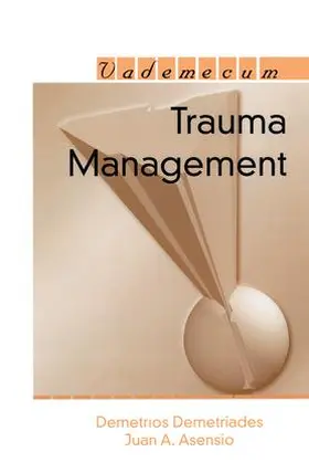 Demetriades / Asensio |  Trauma Management | Buch |  Sack Fachmedien