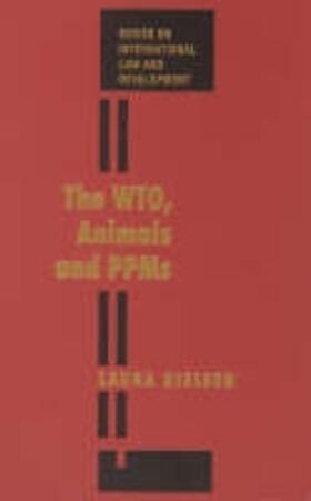 Nielsen |  The Wto, Animals and Ppms | Buch |  Sack Fachmedien