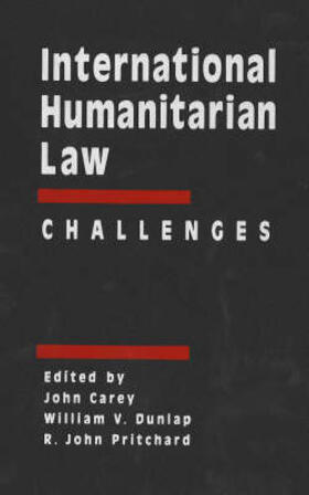 Carey / Dunlap / Pritchard |  International Humanitarian Law: Challenges | Buch |  Sack Fachmedien