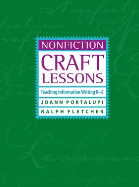 Portalupi / Fletcher |  Nonfiction Craft Lessons: Teaching Information Writing K-8 | Buch |  Sack Fachmedien