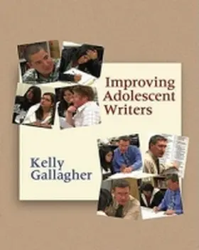 Gallagher |  Improving Adolescent Writers | Buch |  Sack Fachmedien