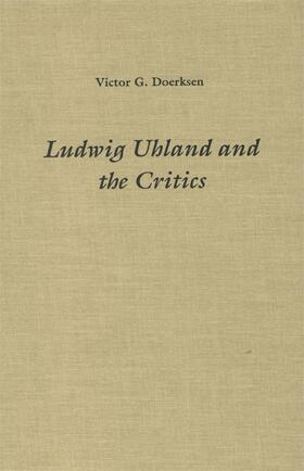 Doerksen |  Ludwig Uhland and the Critics | Buch |  Sack Fachmedien