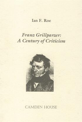 Roe |  Franz Grillparzer: A Century of Criticism | Buch |  Sack Fachmedien