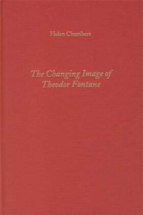 Chambers |  The Changing Image of Theodor Fontane | Buch |  Sack Fachmedien