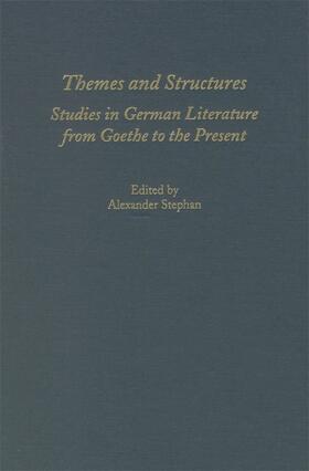 Stephan |  Themes and Structures: Studies in German Literature from Goethe to the Present: A Festschrift for Theodore Ziolkowski | Buch |  Sack Fachmedien
