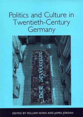 Niven / Jordan |  Politics and Culture in Twentieth-Century Germany | Buch |  Sack Fachmedien