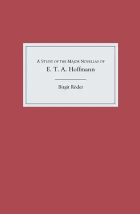 Röder |  A Study of the Major Novellas of E.T.A. Hoffmann | Buch |  Sack Fachmedien