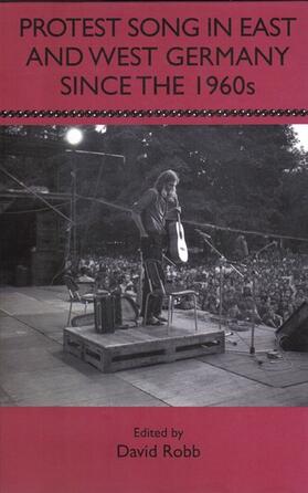 Robb |  Protest Song in East and West Germany Since the 1960s | Buch |  Sack Fachmedien