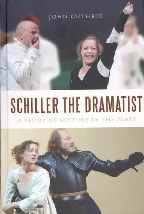 Guthrie |  Schiller the Dramatist | Buch |  Sack Fachmedien