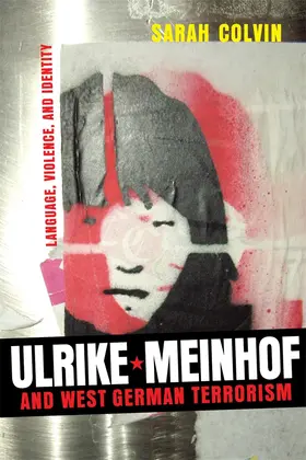 Colvin |  Ulrike Meinhof and West German Terrorism | Buch |  Sack Fachmedien