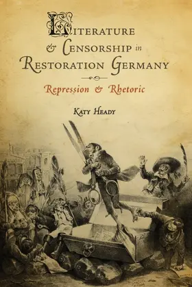 Heady |  Literature and Censorship in Restoration Germany | Buch |  Sack Fachmedien