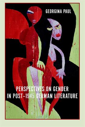 Paul |  Perspectives on Gender in Post-1945 German Literature | Buch |  Sack Fachmedien