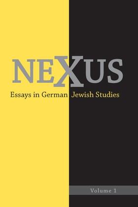 Donahue / Helfer |  Nexus: Essays in German Jewish Studies, Volume 1 | Buch |  Sack Fachmedien