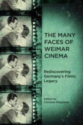 Rogowski |  The Many Faces of Weimar Cinema | Buch |  Sack Fachmedien