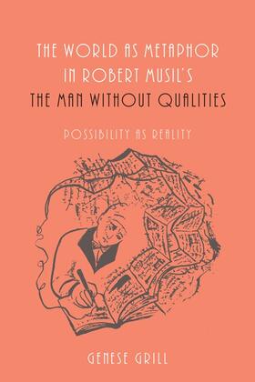 Grill |  World as Metaphor in Robert Musil's the Man Without Qualities | Buch |  Sack Fachmedien