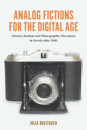 Breitbach | Analog Fictions for the Digital Age | Buch | 978-1-57113-540-7 | sack.de