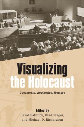 Bathrick / Prager / Richardson |  Visualizing the Holocaust | Buch |  Sack Fachmedien