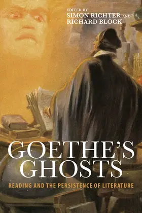 Richter / Block |  Goethe's Ghosts | Buch |  Sack Fachmedien