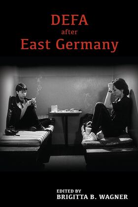 Brigitta Wagner |  Defa After East Germany | Buch |  Sack Fachmedien