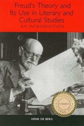 de Berg |  Freud's Theory and Its Use in Literary and Cultural Studies | eBook | Sack Fachmedien
