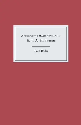 Röder |  A Study of the Major Novellas of E.T.A. Hoffmann | eBook | Sack Fachmedien