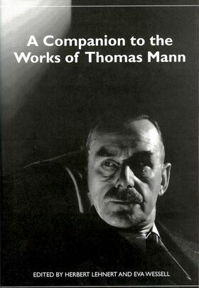 Lehnert / Wessell |  A Companion to the Works of Thomas Mann | eBook | Sack Fachmedien