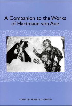 Gentry |  A Companion to the Works of Hartmann von Aue | eBook | Sack Fachmedien
