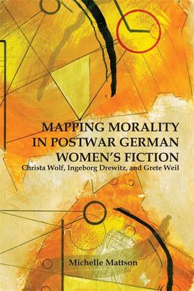 Mattson |  Mapping Morality in Postwar German Women's Fiction | eBook | Sack Fachmedien