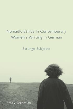 Jeremiah |  Nomadic Ethics in Contemporary Women's Writing in German | eBook | Sack Fachmedien