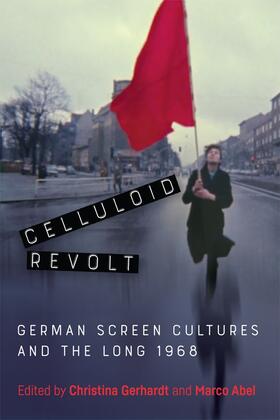 Gerhardt / Abel |  Celluloid Revolt | Buch |  Sack Fachmedien