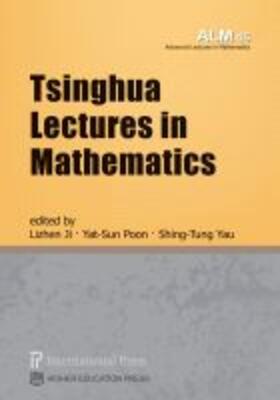 Poon / Ji / Yau |  Tsinghua Lectures in Mathematics (vol. 45 of the Advanced Lectures in Mathematics series) | Buch |  Sack Fachmedien