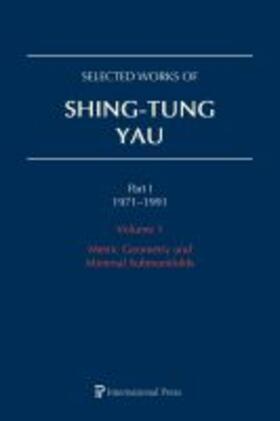  Selected Works of Shing-Tung Yau 1971â€“1991: Volume 1 | Buch |  Sack Fachmedien