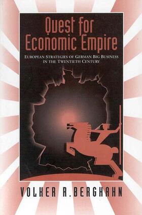 Berghahn |  The Quest for Economic Empire | Buch |  Sack Fachmedien