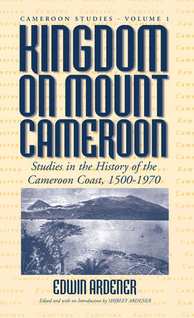 Ardener |  Kingdom on Mount Cameroon | Buch |  Sack Fachmedien