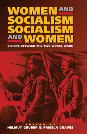 Graves / Gruber / ontributors |  Women and Socialism -  Socialism and Women | Buch |  Sack Fachmedien