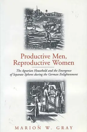 Gray |  Productive Men and Reproductive Women | Buch |  Sack Fachmedien