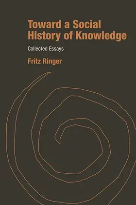 Ringer |  Toward a Social History of Knowledge | Buch |  Sack Fachmedien