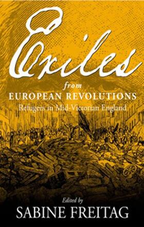 Freitag / Muhs |  Exiles From European Revolutions | Buch |  Sack Fachmedien