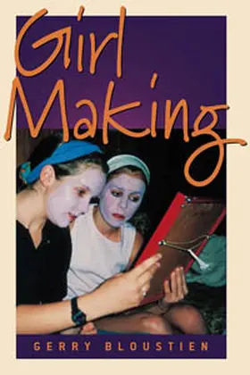 Bloustien |  Girl Making | Buch |  Sack Fachmedien