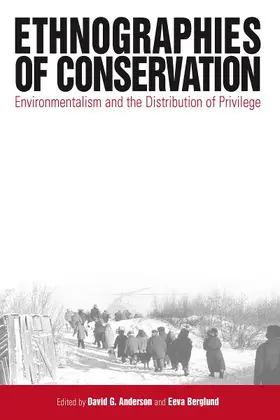 Anderson / Berglund |  Ethnographies of Conservation | Buch |  Sack Fachmedien