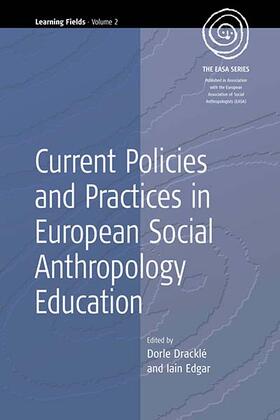 Dracklé / Edgar |  Current Policies and Practices in European Social Anthropology Education | Buch |  Sack Fachmedien