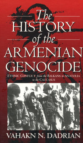 Dadrian |  The History of the Armenian Genocide | Buch |  Sack Fachmedien