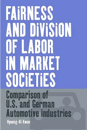 Kwon |  Fairness and Division of Labor in Market Societies | Buch |  Sack Fachmedien