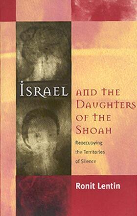 Lentin |  Israel and the Daughters of the Shoah | Buch |  Sack Fachmedien