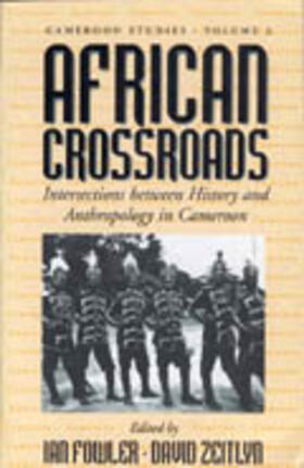 Fowler / Zeitlyn |  African Crossroads | Buch |  Sack Fachmedien