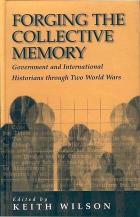 Wilson |  Forging the Collective Memory | Buch |  Sack Fachmedien