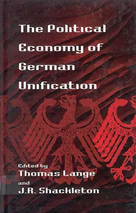 Lange / Shackleton |  The Political Economy of German Unification | Buch |  Sack Fachmedien