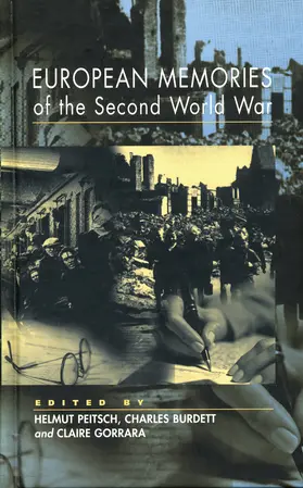 Peitsch / Burdett / Gorrara | European Memories of the Second World War | Buch | 978-1-57181-936-9 | sack.de