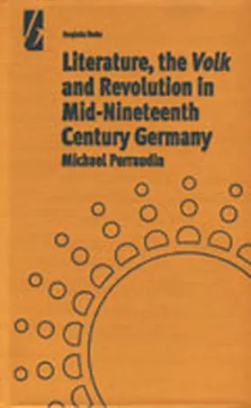 Perraudin |  Literature, the 'Volk' and the Revolution in Mid-19th Century Germany | Buch |  Sack Fachmedien