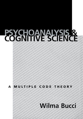 Bucci |  Psychoanalysis and Cognitive Science | Buch |  Sack Fachmedien